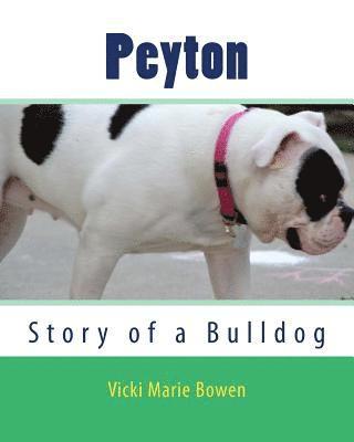 Peyton: Story of a Bulldog 1