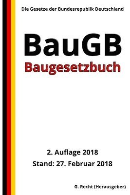 Baugesetzbuch - BauGB, 2. Auflage 2018 1
