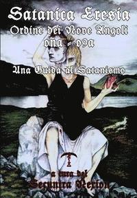 bokomslag Satanica Eresia - Una Guida al Satanismo