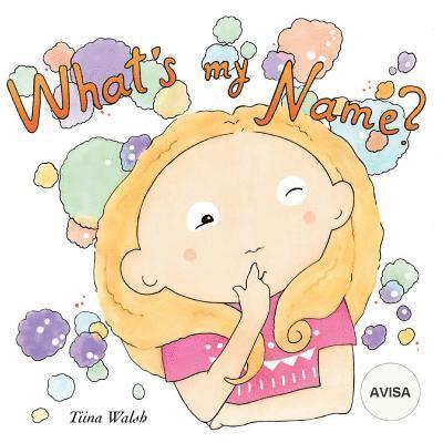 What's my name? AVISA 1