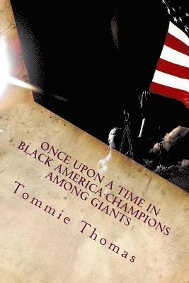 Once Upon A Time In Black America-Champions Among Giants 1