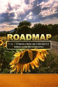 bokomslag Road Map for A Stress-Free Retirement