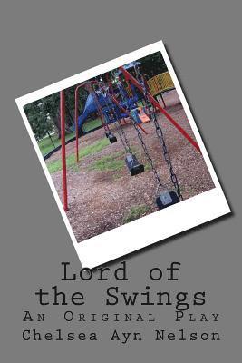 bokomslag Lord of the Swings: An Original Play