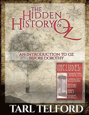 bokomslag The Hidden History of Oz: An Introduction to Oz Before Dorothy