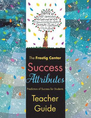 bokomslag Success Attributes - Predictors of Success for Students: Teacher Guide