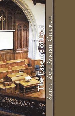 The Essence of God: Homilies from the Pulpit 1