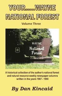 bokomslag Your.....Wayne National Forest, Volume Three