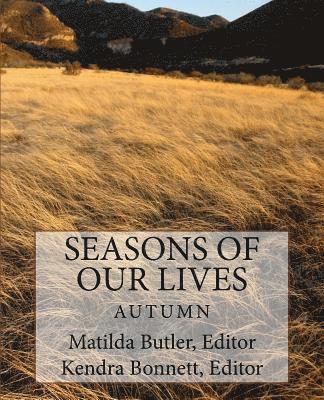 Seasons of Our Lives: Autumn 1