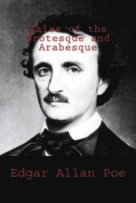 Tales of the Grotesque and Arabesque