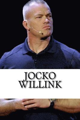 Jocko Willink: A Biography 1