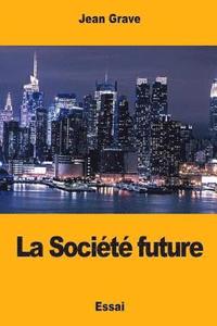 bokomslag La Société future