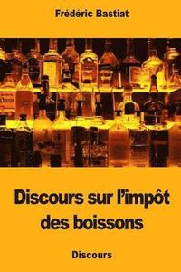 bokomslag Discours sur l'impôt des boissons