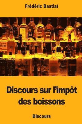 Discours sur l'impôt des boissons 1