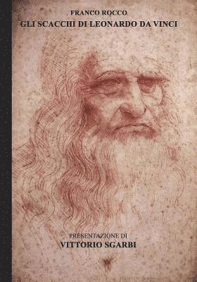 Franco Rocco - Gli Scacchi di Leonardo da Vinci: Franco Rocco evidenzia che 49 delle 96 pagine del manoscritto sul gioco degli scacchi del grande matematico Luca Pac, Häftad