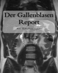bokomslag Der Gallenblasen Report: Meine Gallenblasen Operation