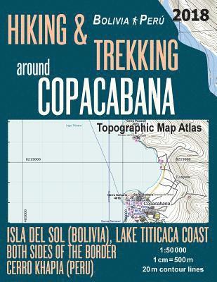 Hiking & Trekking around Copacabana Isla del Sol (Bolivia), Lake Titicaca Coast Both Sides of the Border, Cerro Khapia (Peru) Topographic Map Atlas 1 1