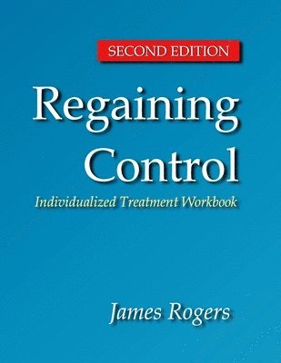 bokomslag Regaining Control, Second Edition: Winning the Battle Against Sexually Abusive B