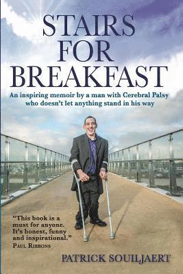 bokomslag Stairs for Breakfast: An inspiring memoir by a man with Cerebral Palsy who doesn't let anything stand in his way