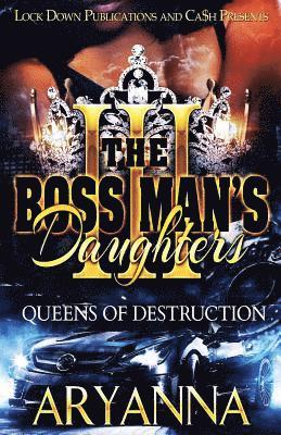 bokomslag The Boss Man's Daughters 3: Queens of Destruction