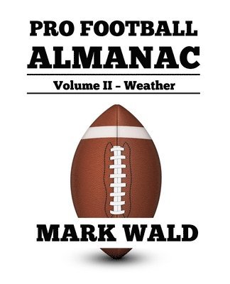 Pro Football Almanac Vol II - Weather 1