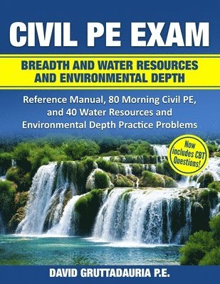 bokomslag Civil PE Exam Breadth and Water Resources and Environmental Depth