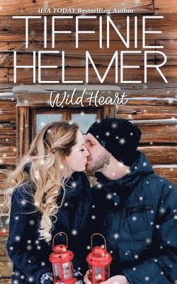 Tiffinie Helmer - Wild Heart, Häftad