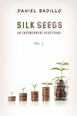 bokomslag Silk Seeds: An Empowerment Devotional