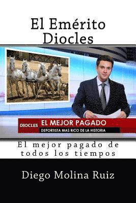 bokomslag El Emerito Diocles: El mejor pagado de todos los tiempos