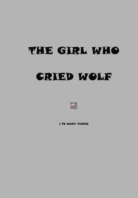 bokomslag The Girl Who Cried Wolf