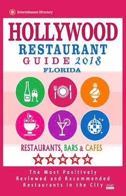 Hollywood Restaurant Guide 2018 - Florida: Best Rated Restaurants in Hollywood, Florida - Restaurants, Bars and Cafes Recommended for Visitors - Guide 1