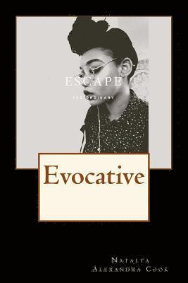 bokomslag Escape The Ordinary: Evocative