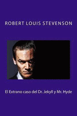 Robert Louis Stevenson - El Extrano caso del Dr. Jekyll y Mr. Hyde, Häftad