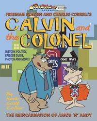 bokomslag Calvin and the Colonel: The Reincarnation of Amos 'n' Andy