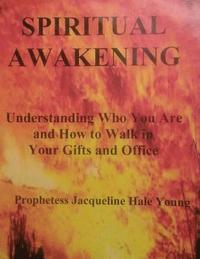 bokomslag Spiritual Awakening: Understanding Who You Are and How to Walk in Your Gifts and Office