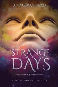 bokomslag Strange Days: A Short Story Collection