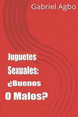 bokomslag Juguetes Sexuales: ¿Buenos o malos?