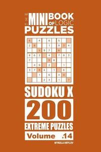 bokomslag Mini Book of Logic Puzzles - Sudoku X 200 Extreme (Volume 14)
