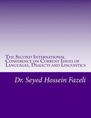 The Second International Conference on Current Issues of Languages, Dialects and Linguistics 1