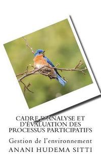 bokomslag Cadre d'analyse et d'évaluation des processus participatifs: Gestion de l'environnement