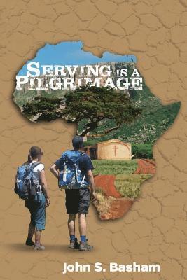 Serving is a Pilgrimage 1