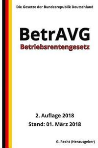bokomslag Betriebsrentengesetz - BetrAVG, 2. Auflage 2018