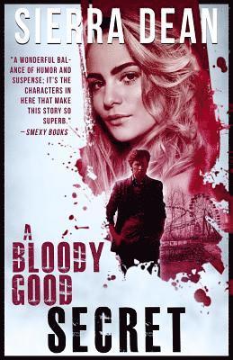 Sierra Dean - A Bloody Good Secret, Häftad