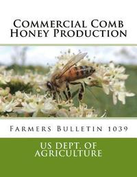 bokomslag Commercial Comb Honey Production: Farmers Bulletin 1039