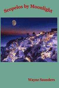 bokomslag Skopelos by Moonlight
