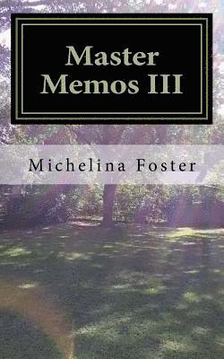 Master Memos III: Reflections on The Journey 1