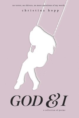 Christina Hopp - God & I, Häftad