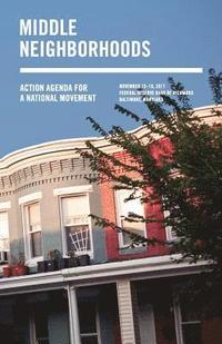 bokomslag Middle Neighborhoods: Action Agenda for a National Movement