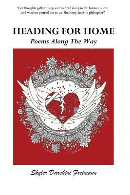 Heading For Home: Poems Along The Way 1