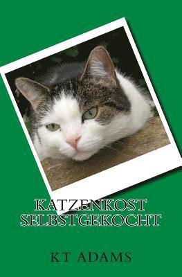 bokomslag Katzenkost Selbstgekocht