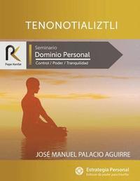 bokomslag Tenonotializtli: Dominio Personal